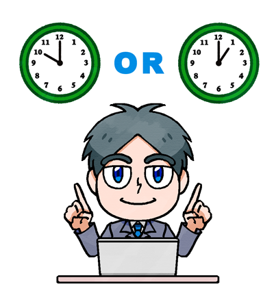 午前10時から？午後1時から？ご相談ください